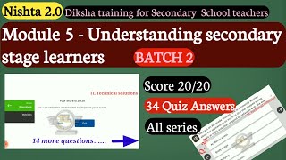 Nishtha Module 5 answers  BATCH 2  Understanding secondary stage learners Nishtha 20 [upl. by Dieball36]