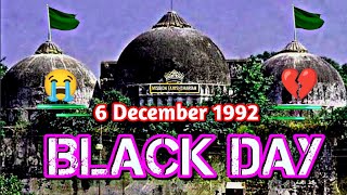 6 December 🖤 Black Day Status  😭 Babri Masjid Status  💔 Heart Touching Status Babri Masjid Status [upl. by Melac]