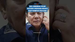 Eks Jenderal Polri Kecewa dengan Rudiana yang Ngaku Siap Sumpah Pocong Perwira Polisi Kok Gitu [upl. by Yretsym]