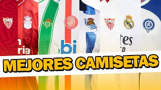 🔥 ¿Cuáles son las MEJORES CAMISETAS de LA LIGA ESPAÑOLA [upl. by Yrac780]