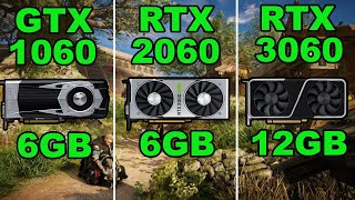 GTX 1060 vs RTX 2060 vs RTX 3060  Ryzen 7 3700x  1080P [upl. by Engud508]