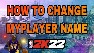 How to Change Your MyPlayers Name in NBA 2K22 [upl. by Abbot]