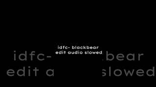 idfc blackbear edit audio check desc for use [upl. by Khan]