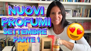 I MIEI NUOVI PROFUMI DI AGOSTO E SETTEMBRE PARTE 1🥰 [upl. by Avehsile]