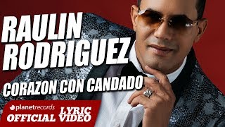 RAULIN RODRIGUEZ ► Corazón Con Candado Lyric  Audio Bachata 2018 ► Raulin Rodriguez Nuevo [upl. by Clellan63]