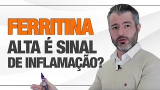 Quais as causas e sintomas das alterações de FERRITINA [upl. by Machute]