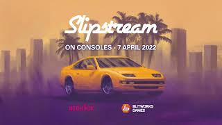 Slipstream  Launch Trailer 2022 [upl. by Laet]