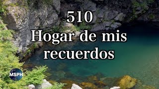 HA62  Himno 510  Hogar de mis recuerdos [upl. by Kennet23]