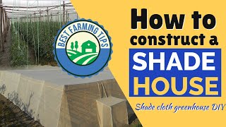 How to construct a shade house  Shade cloth greenhouse DIY [upl. by Eemiaj]