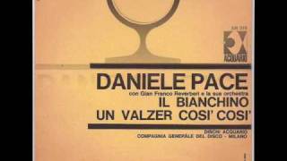 Daniele Pace  Il Bianchino [upl. by Haisi143]