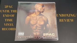 2pac until the end of time vinyl record 2pac vinyl records [upl. by Mit]