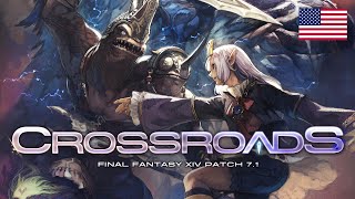 FINAL FANTASY XIV Patch 71  Crossroads [upl. by Aynuat638]