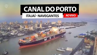 Canal do Porto de Itajaí e Navegantes Ferry Boat e Rio ItajaíAçu BNUtv ao vivo 24 horas [upl. by Ulric]