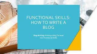 Functional Skills How to write a Blog Level 2englishlearning adulteducation [upl. by Cerell]