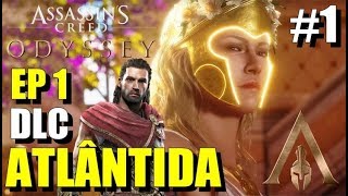 Assassins Creed Odyssey  DLC Atlântida  Episódio 1 Campos de Elísio  PARTE 1 [upl. by Meredithe]