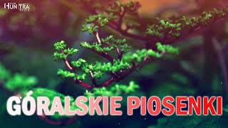 Polskie piosenki góralskie 💖 Wakacje góralskie hity 💖 Polskie przeboje góralskie [upl. by Tdnerb]