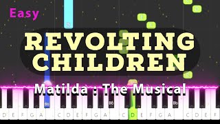 Revolting Children Matilda the Musical  Easy Piano Tutorial [upl. by Ravilob]