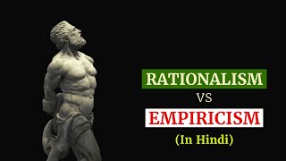 Rationalism vs Empiricism  In hindi rationalism empiricism philosophyinhindi [upl. by Panthea34]