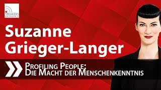 Suzanne GriegerLanger Profiling People  Die Macht der Menschenkenntnis [upl. by Tnerb598]