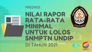 Nilai RataRata Rapor Minimal untuk Lolos SNMPTN Undip 2021 [upl. by Maier240]