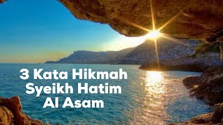 Tiga Kata Hikmat daripada Imam Hatim alAsam  Syeikh Abu Ahmad AlQadiri [upl. by Rashidi]