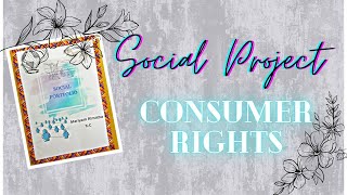 Social Project Consumer Rights  CBSE Class 10 [upl. by Talich]