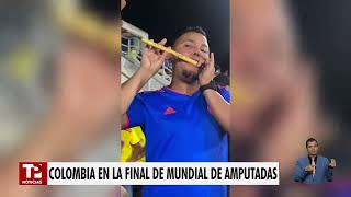 Colombia en la final del Mundial de Fútbol Femenino para Amputadas [upl. by Spense]