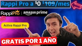 🎖 Rappi Pro GRATIS con Amazon Prime 12 MESES de REGALO [upl. by Cleary849]