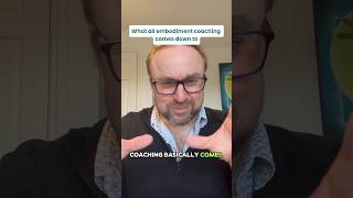 What all embodiment coaching comes down to [upl. by Ruosnam]