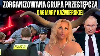 Dagmara Kaźmierska I Jej Zorganizowana Grupa Przestępcza [upl. by Malcom]