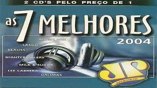 Jovem Pan  As 7 Melhores 2004 CD 1 Building Records [upl. by Chaffinch]