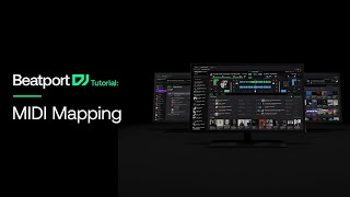 beatport DJ  Mapping Your MIDI Controller Tutorial [upl. by Aihsatsan]