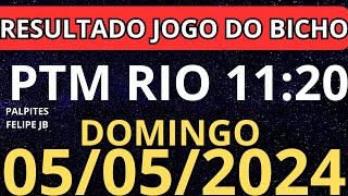 resultado jogo do bicho ptm rio 1120 ao vivo hoje 05052024  domingo [upl. by Einhapets]