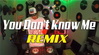 Tiktok Viral  You Dont Know Me Remix  Balod2x MIX  Dj Ericnem [upl. by Curry517]