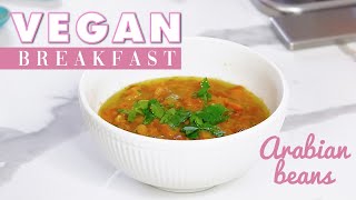 Yemeni Fasolia  Easy Vegan Breakfast Recipe  Arabian Beans  Halal amp Healthy [upl. by Ahseniuq]