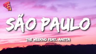 The Weeknd  São Paulo Lyrics feat Anitta [upl. by Nivrehs]