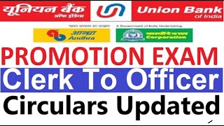 UBI Union Bank Of India Promotion Exam Clerk To Officer Circulars Updation [upl. by Arrej]