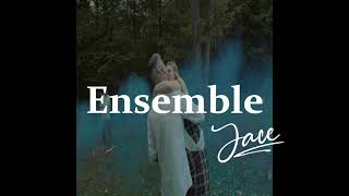 Ensemble  Jace  Audio Seulement [upl. by Dann]