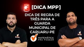 MATEMÁTICA PARA GUARDA MUNICIPAL DE CARUARU PE  DICA DE REGRA DE TRÊS PARA VOCÊ GABARITAR [upl. by Namdor516]