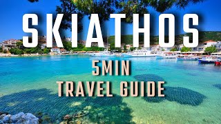 Skiathos Travel Guide  MustDo on This Greek Island [upl. by Rodriguez310]