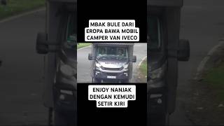 Mobil Camper Van Dari Turki Menuju Austaralia campervan iveco tanjakanbatununggul [upl. by Ellennad]