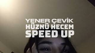 yener çevik  hüznü hecem speed up [upl. by Yrelbmik]