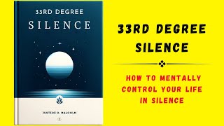 33rd Degree Silence How to Mentally Control Your Life in Silence Audiobook [upl. by Tibbetts]