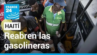 Las gasolineras de Haití reabren tras un largo bloqueo de los grupos armados • FRANCE 24 Español [upl. by Neely]