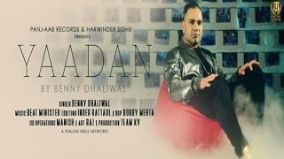 Yadaan ● Benny Dhaliwal Feat Beat Minister ● New Punjabi Songs 2016 ● Panjaab Records [upl. by Dyrraj67]