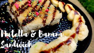 Nutella amp Banana Sandwich  Banana amp Nutella Toast  Nutella Recipe  Kids Nutella Sandwich [upl. by Airetahs127]