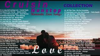 Nonstop Cruisin Love Songs Collection 💝 80s and 90s Love Songs Nonstop 💝 Evergreen Love Songs [upl. by Lunneta694]