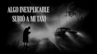 HISTORIA de TERROR de un TAXISTA [upl. by Jeconiah236]