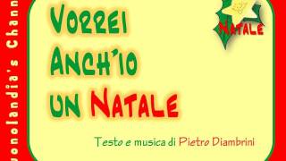 VORREI ANCHIO UN NATALE  Canzone di Natale per bambini di Pietro Diambrini [upl. by Keheley]