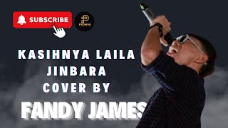 KASIHNYA LAILA  JINBARA  COVER BY  FANDY JAMES [upl. by Edithe242]